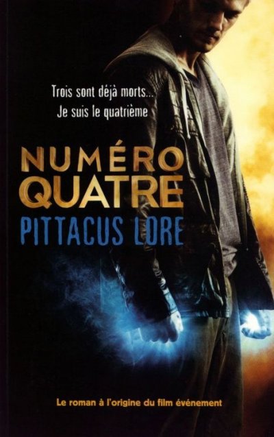 Numéro Quatre de Pittacus Lore