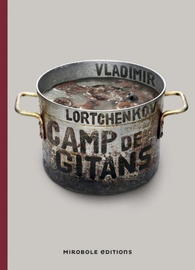 Camp de Gitans de Vladimir Lortchenkov