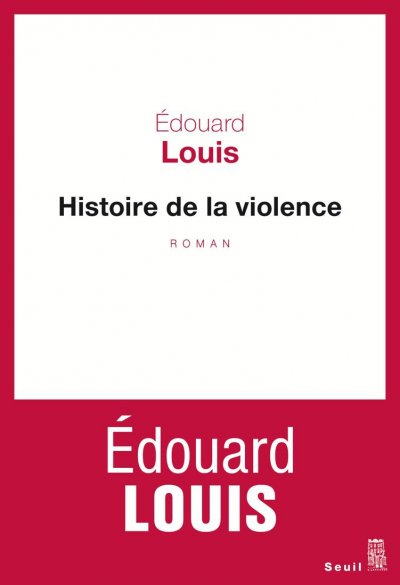 Histoire de la violence de Édouard Louis