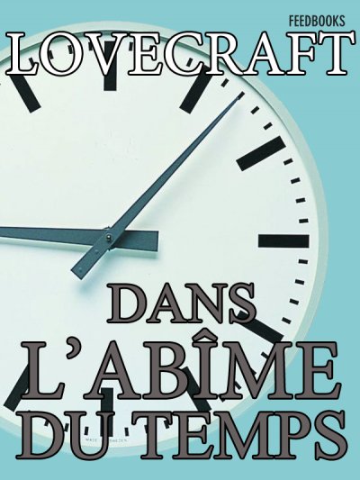 Dans l'Abîme du Temps de HP Lovecraft