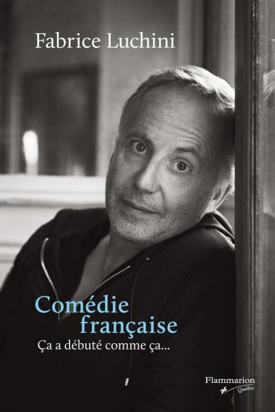 Comédie française de Fabrice Luchini