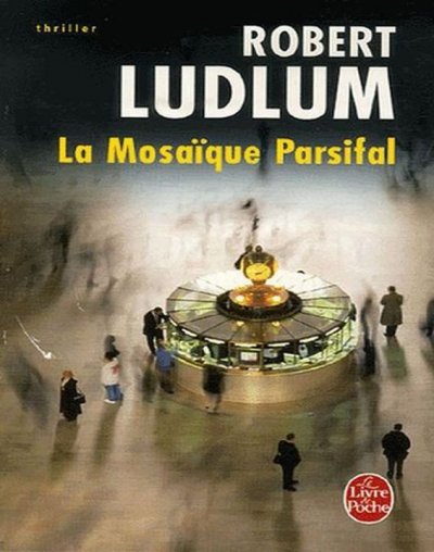 La mosaïque Parsifal de Robert Ludlum