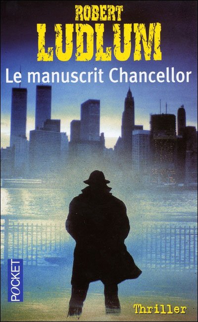 Le Manuscrit Chancellor de Robert Ludlum