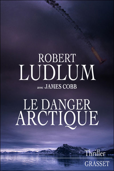 Le danger arctique de Robert Ludlum