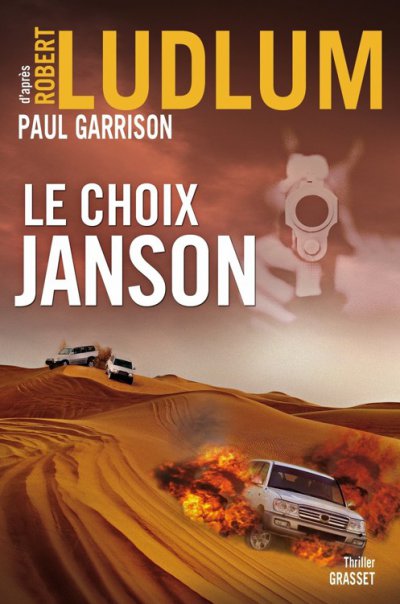 Le choix Janson de Robert Ludlum