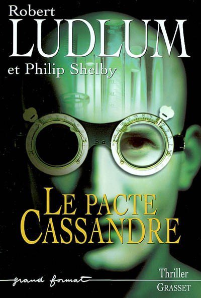 Le pacte Cassandre de Robert Ludlum