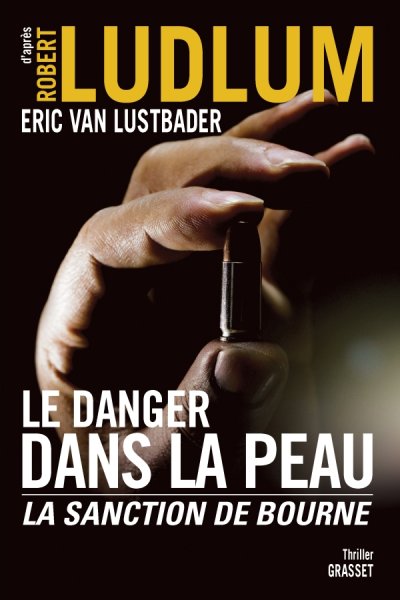 Le danger dans la peau de Robert Ludlum