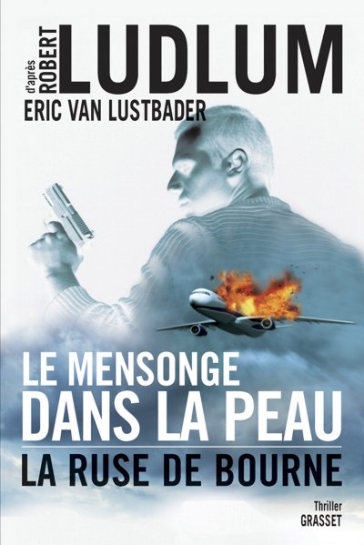 Le mensonge dans la peau de Robert Ludlum