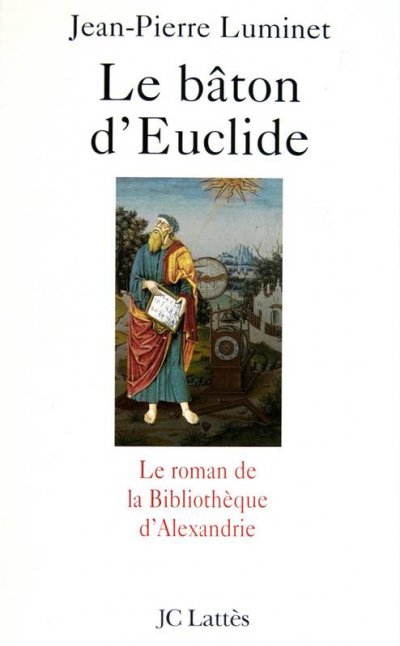 Le bâton d'Euclide de Jean-Pierre Luminet