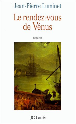 Le rendez-vous de Vénus de Jean-Pierre Luminet