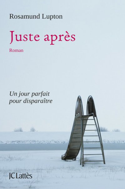 Juste après de Rosamund Lupton