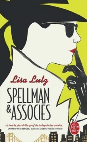 Spellman et associés de Lisa Lutz