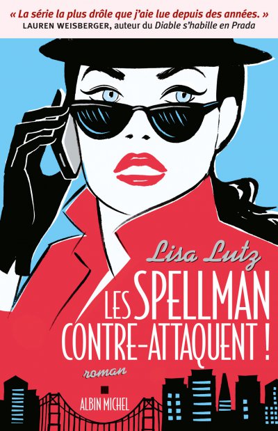 Les Spellman contre-attaquent ! de Lisa Lutz