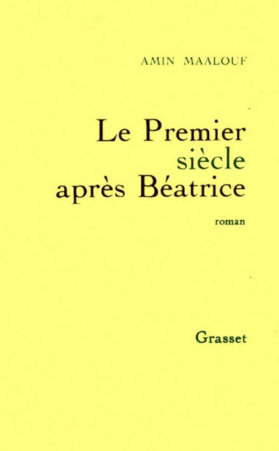 Le Premier siècle après Béatrice de Amin Maalouf