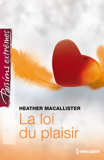 La loi du plaisir de Heather MacAllister