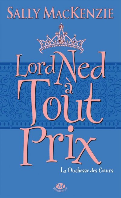 Lord Ned à tout prix de Sally MacKenzie