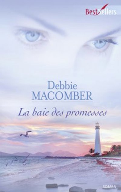 La baie des promesses de Debbie Macomber