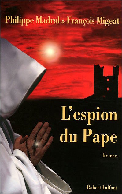 L'espion du Pape de Philippe Madral