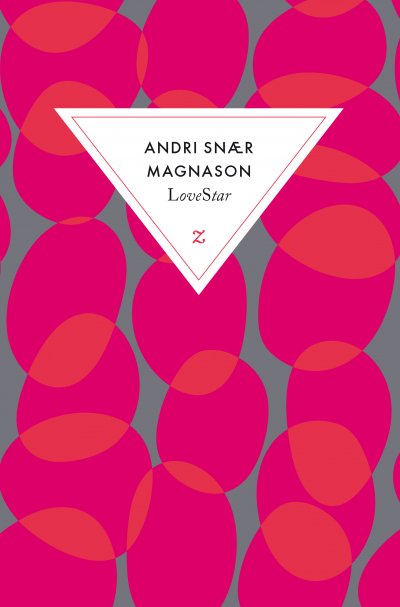 LoveStar de Andri Snaer Magnason