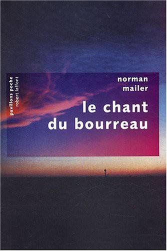 Le chant du bourreau de Norman Mailer