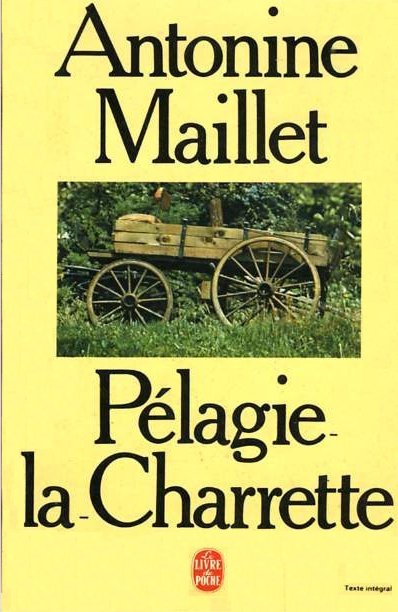 Pélagie-la-Charrette de Antonine Maillet