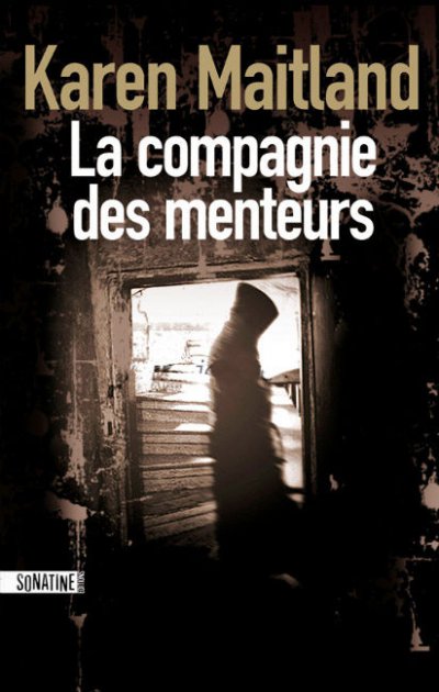 La compagnie des menteurs de Karen Maitland