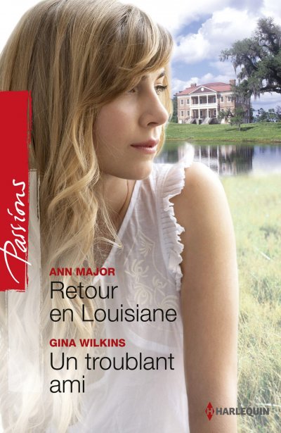 Retour en Louisiane - Un troublant ami de Ann Major