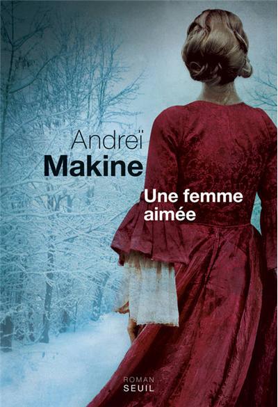 Une femme aimée de Andreï Makine