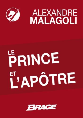 Le Prince et l'Apôtre de Alexandre Malagoli