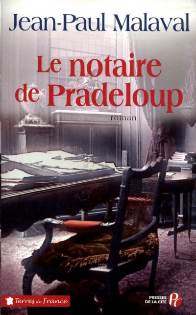 Le notaire de Pradeloup de Jean-Paul Malaval