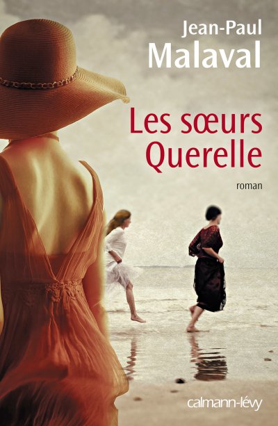 Les soeurs Querelle de Jean-Paul Malaval