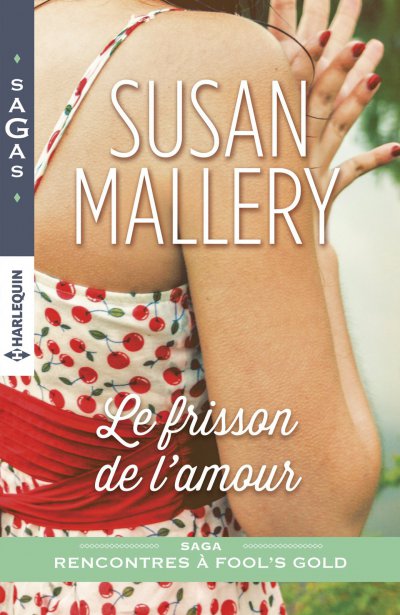 Le frisson de l'amour de Susan Mallery