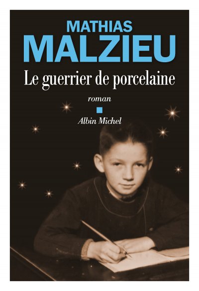 Le guerrier de porcelaine de Mathias Malzieu