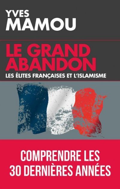 Le grand abandon de Yves Mamou