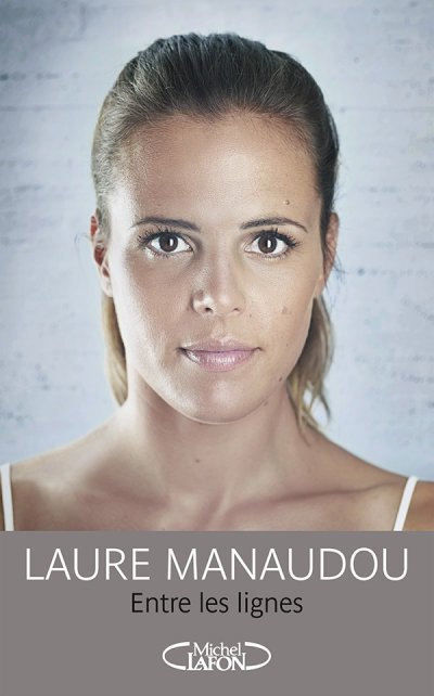 Entre les lignes de Laure Manaudou