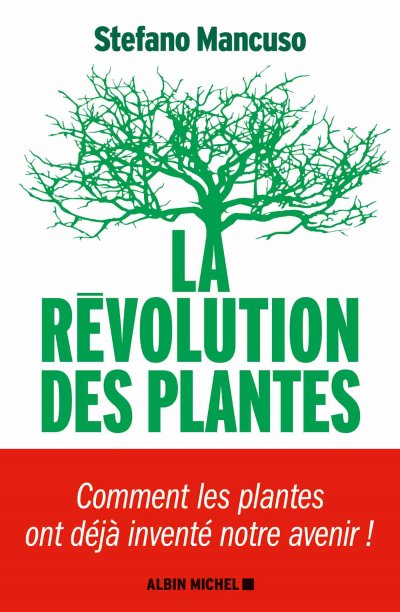 La révolution des plantes de Stefano Mancuso