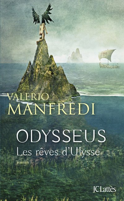 Les rêves d'Ulysse de Valerio Manfredi