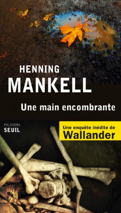 Une main encombrante de Henning Mankell