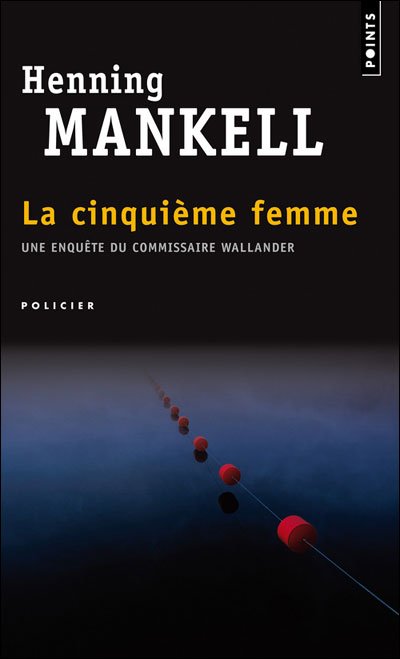 La cinquième femme de Henning Mankell