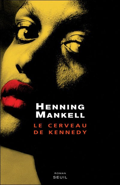 Le cerveau de Kennedy de Henning Mankell