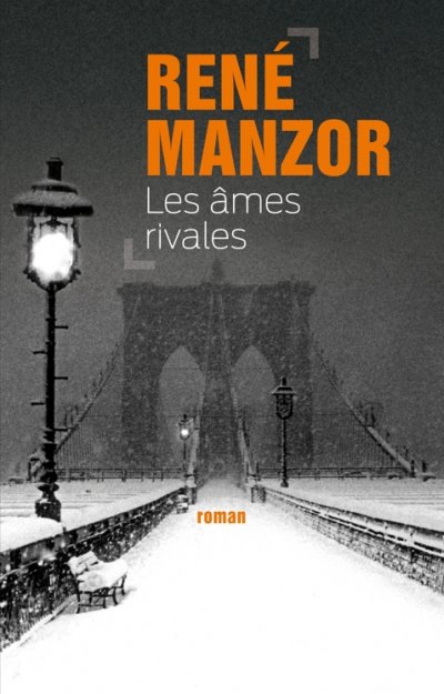 Les âmes rivales de René Manzor