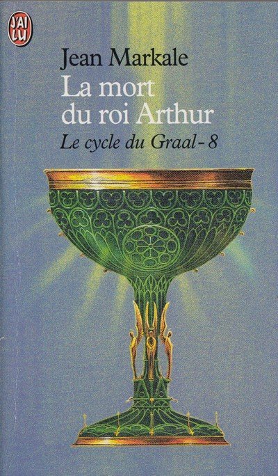 La mort du roi Arthur de Jean Markale