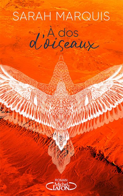 A dos d'oiseaux de Sarah Marquis