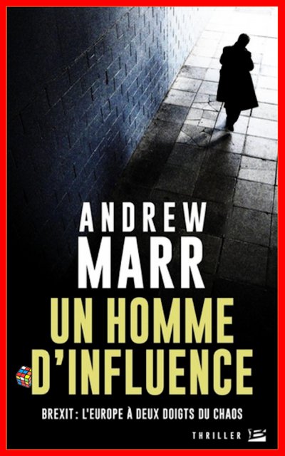 Un homme d'influence de Andrew Marr