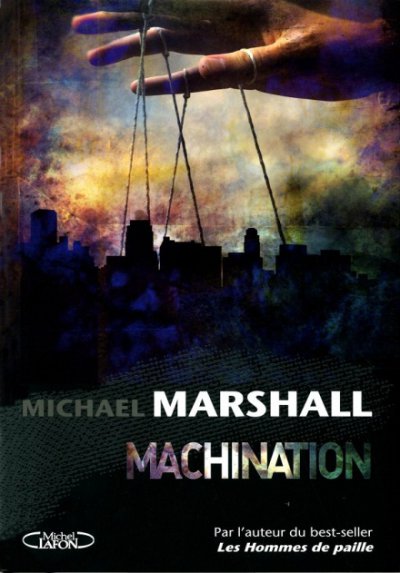 Machination de Michael Marshall