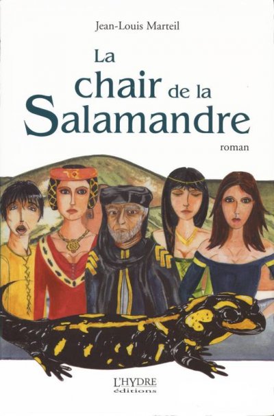 La chair de la Salamandre de Jean-Louis Marteil