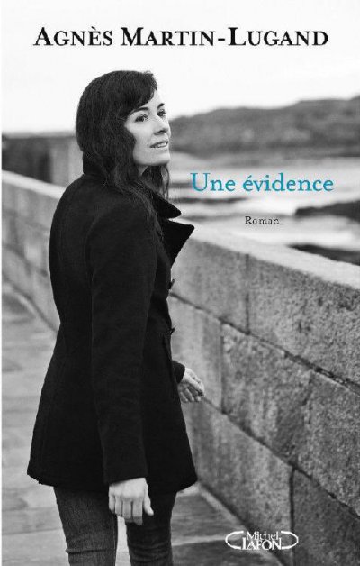 Une évidence de Agnès Martin-Lugand