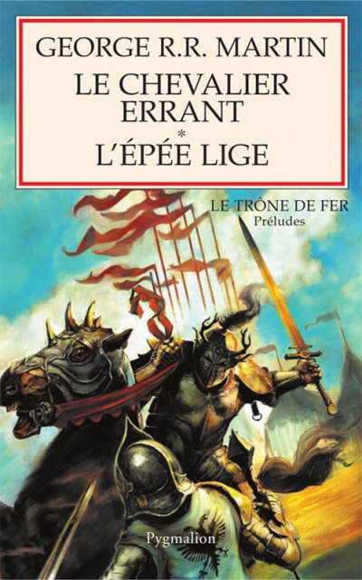 Le Chevalier Errant - L'Epée Lige de George R.R. Martin