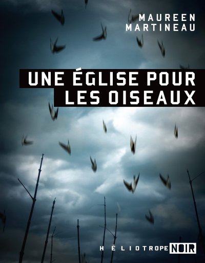 Une église pour les oiseaux de Maureen Martineau