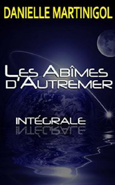 Les Abîmes d'Autremer de Danielle Martinigol